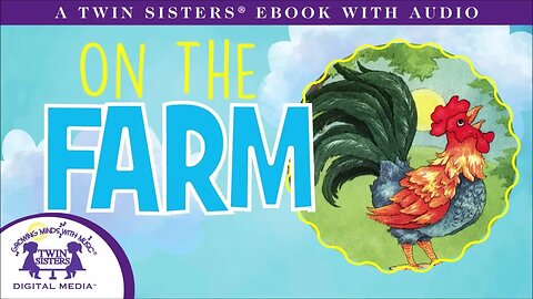 On The Farm - A Twin Sisters®️ Read To Me Video