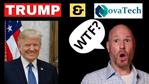 Donald Trump & NovaTech?!