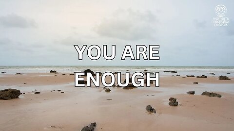 You Are Enough // Daily Meditation for Women