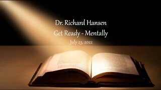 Get Ready Mentally - Dr. Richard Hansen