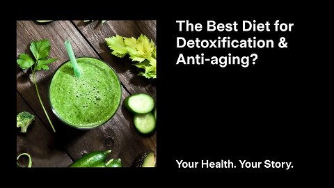 The Best Diet for Detoxification and Anti-aging?