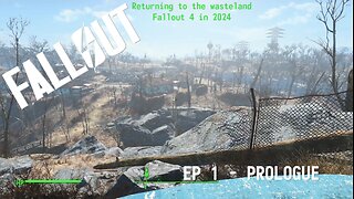 Returning to the Wasteland - Fallout 4