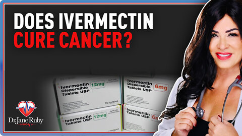 Does Ivermectin Cure Cancer?