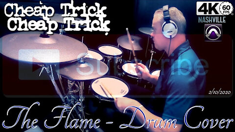 Cheap Trick - The Flame - Drum Cover (4K Video)