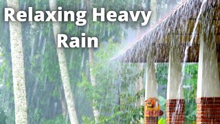 Heavy Rain for Instant Relaxation and Sleep - Heavy Rain on Roof.