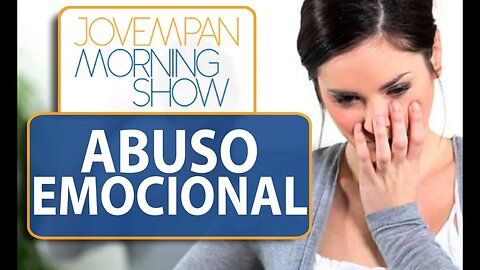 Entenda as características do abuso emocional em um relacionamento | Morning Show