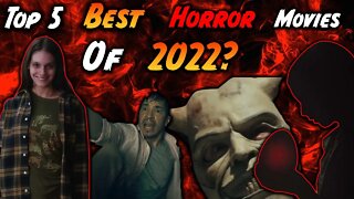 Top 5 Best Horror Movies of 2022
