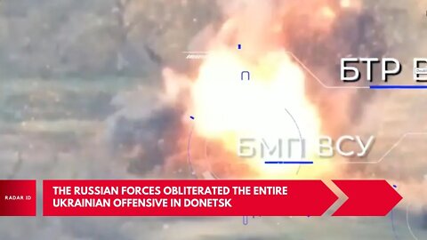 Footage of Russian forces obliterated the entire Ukrainian offensive in Donetsk