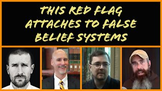 BW Live: A Red Flag Common in False Belief Systems