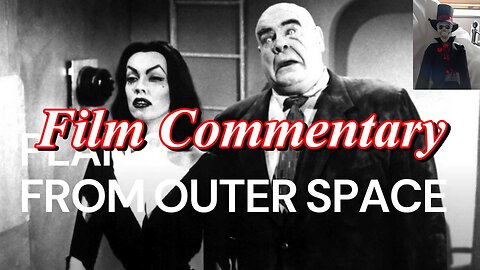 Plan 9 from Outer Space (1957) - Film Fanatic Commentary