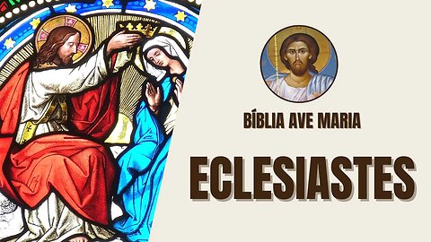 Eclesiastes - Busca pelo Sentido da Vida - Bíblia Ave Maria