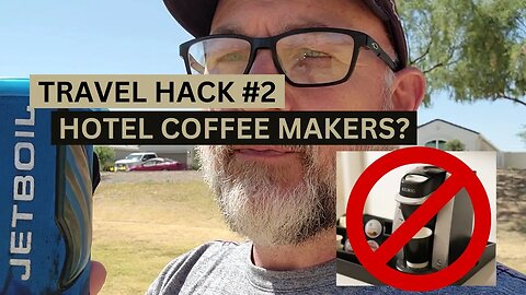 Travel HACK No. 2: Hotel Coffee Makers? There's a better ALTERNATIVE