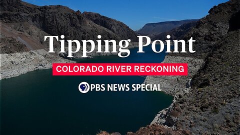 Tipping Point: Colorado River Reckoning| U.S. NEWS ✅