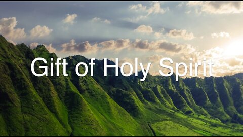 Gift of Holy Spirit [Black out from 15 minutes]