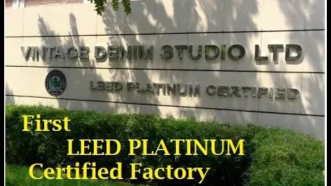 সর্বপ্রথম লিড প্লাটিনাম গার্মেন্টস ।। LEED Platinum Certified Factory [Vintage Denim Studio Ltd]