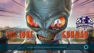 Destroy All Humans! Ep 18 Lone Gunman