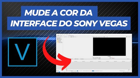 COMO MUDAR A COR DA INTERFACE DO SONY VEGAS