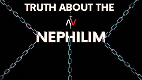 TRUTH ABOUT THE NEPHILIM