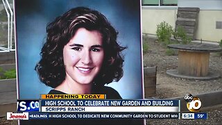 Scripps Ranch High to dedicate new garden, building to student