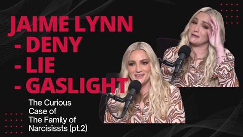 Jamie Lynn Spears CHD Interview Pt. 2 | Deny, Lie & Gaslights Britney!