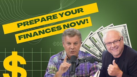 Prepare your finances now! | Lance Wallnau