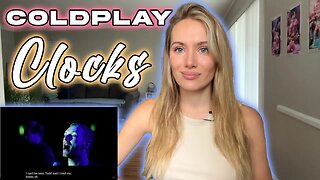 Coldplay-Clocks! Russian Girl Hears For The First Time!