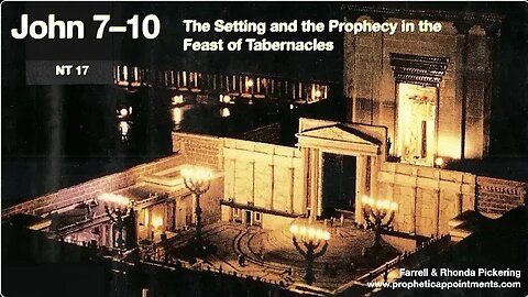 EP 17 Part 1 John 7-10 The Setting & Prophecy in the Feast of Tabernacles - Rhonda Pickering
