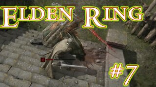 Elden Ring: 7 - Fort Haight