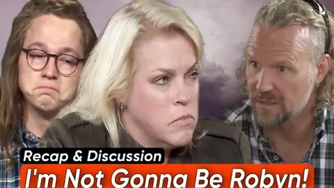 Sister Wives Recap & Discussion: Kody Calls Janelle Out For Not Being Loyal Like Robyn! Gabe Breaks!