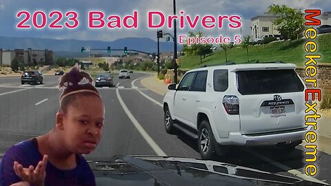 2023 Bad Drivers - Episode 5 - Bike Lane Looks Good to Me!