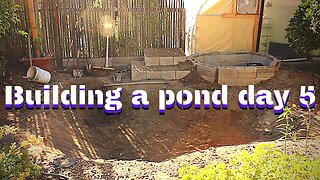 Building a pond part 6 digging (Day 5 of building our pond)