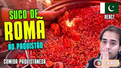 A "deliciosa receita" de SUCO DE ROMÃ! Reagindo a COMIDAS DE RUA do PAQUISTÃO | Veja Aqui Reacts