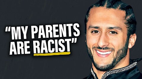 Colin Kaepernick SLAMS His Parents as Racist