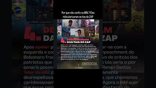 Por que não confio na MBL? Eles ridicularizaram as tias do ZAP.