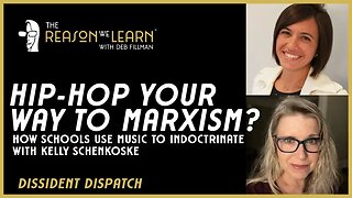 Hip-Hop Your Way to Marxism? How Schools Use Music to Indoctrinate, with Kelly Schenkoske