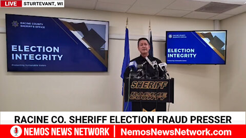 Racine Co. WI - Sheriff Presents Evidence of Felony Fraud By WI Elections Commission
