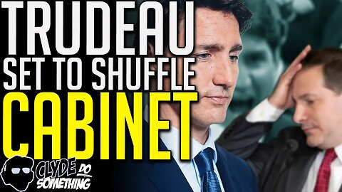 Liberal "Leak" Says Trudeau Cabinet Shuffle - Who is on the Chopping Block?