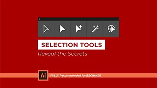 The Selection Tools in Adobe Illustrator
