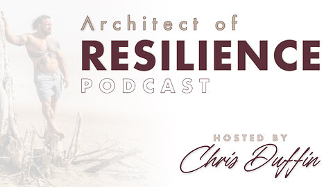 Architect of Resilience - Intro Episode
