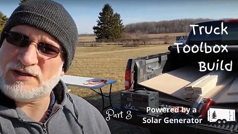 How to Build a Truck Toolbox with Storage Drawers! (Part 3) - Powered entirely by a Solar Generator!