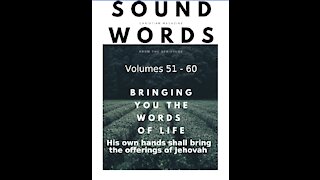 Sound Words, His Own Hands shall bring the Offerings of Jehovah
