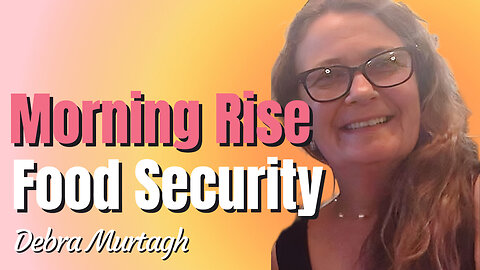 FOOD SECURITY with Debra Murtagh on Morning Rise 13th March 2024