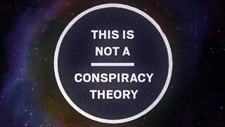 Study Shows 'Conspiracy Theory' Insult Losing Power - #NewWorldNextWeek