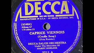 Decca Salon Orchestra, Fritz Kreisler - Caprice Viennois (Cradle Song)