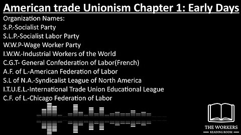 American Trade Unionism Chapter 1: Early Days