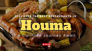 Discover the Best Restaurants in Houma: A Culinary Journey Await | Stufftodo.us