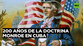 200 años de la Doctrina Monroe: rememoramos las huellas que dejó en la historia de Cuba