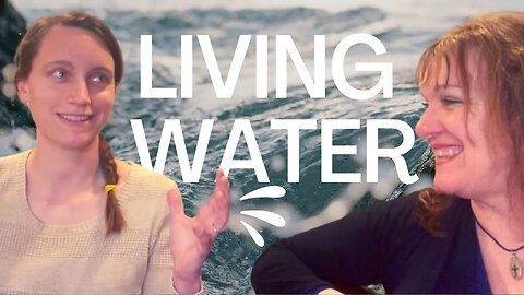 Living Water ~~ Interview with Kat & New Song! Preparing for the Lord's GLORY and coming Harvest