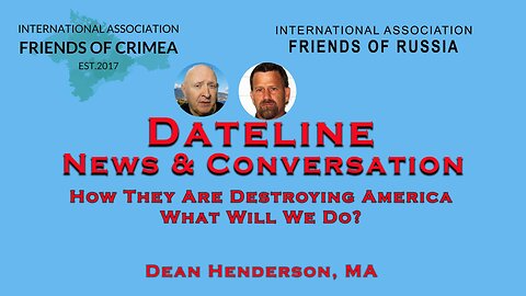 Dean Henderson - How They Are Destroying America & What Will We Do?