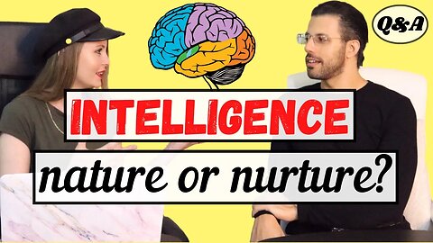 Intelligence: Genetics, Ethnicity, Nutrition, Education, and Upbringing
